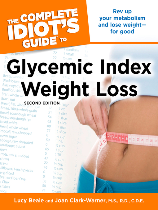 Title details for The Complete Idiot's Guide to Glycemic Index Weight Loss by Lucy Beale - Available